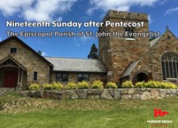Thumbnail image for Nineteenth Sunday after Pentecost | The Episcopal Parish of St. John the Evangelist