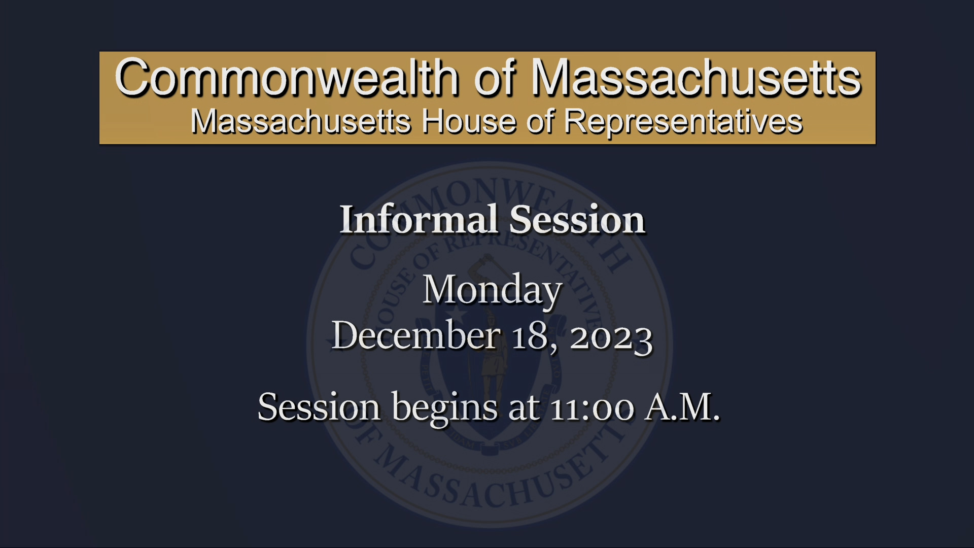 Thumbnail image for MA House of Representatives Informal Session: 12/18/2023