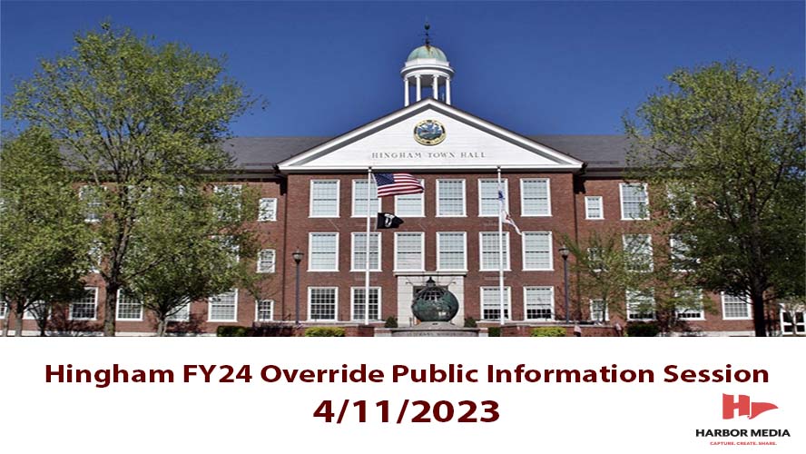 Thumbnail image for Hingham FY24 Override Public Information Session 4/11/2023