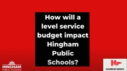 Thumbnail image for How Will a Level Service Budget Impact East Elementary, Hingham High School, and Plymouth River Elementary School?