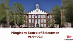 Thumbnail image for Hingham Board of Selectmen 3/4/21