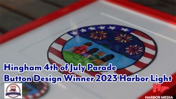 Thumbnail image for Hingham 4th of July Button Winner 2023 | Harbor Light