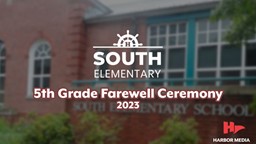 Thumbnail image for 5th Grade Farewell Ceremony at South Elementary School 2023