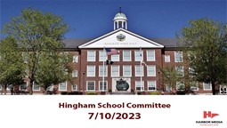 Thumbnail image for Hingham School Committee 7/10/2023