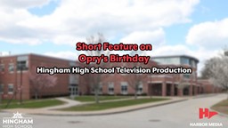 Thumbnail image for Short Feature on Opry's Birthday | Hingham High School Television Production Classes