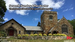 Thumbnail image for Seventh Sunday After Easter | The Episcopal Parish of St. John the Evangelist