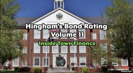 Thumbnail image for Hingham's Bond Rating | Volume 11 | Inside Town Finances