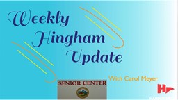 Thumbnail image for Two Potential Sites for New Senior Center | Hingham Weekly Update with Carol Meyer