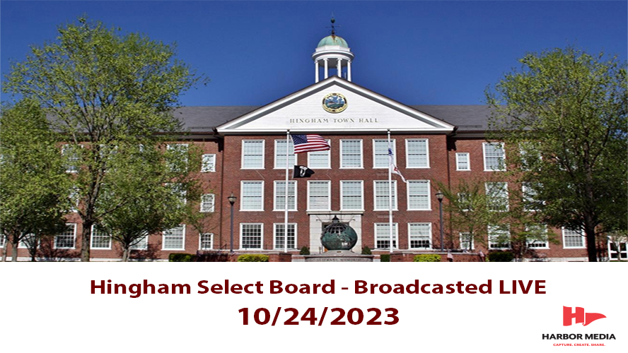 Thumbnail image for Hingham Select Board 10/24/2023 - Broadcasted LIVE