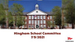 Thumbnail image for Hingham School Committee 7/9/2021