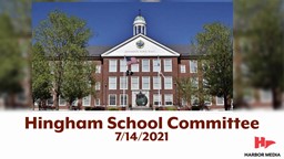 Thumbnail image for Hingham School Committee 7/14/2021