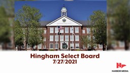 Thumbnail image for Hingham Select Board 7/27/2021