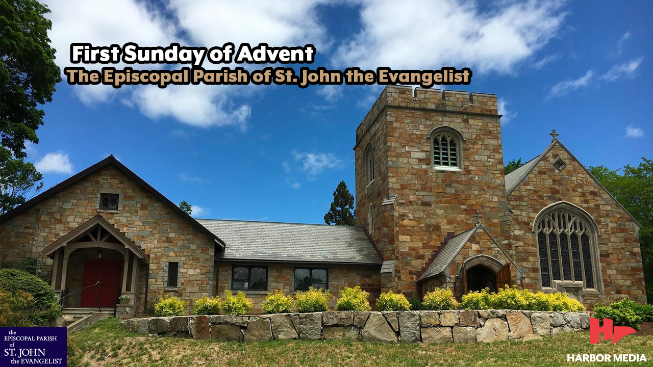 Thumbnail image for First Sunday of Advent | The Episcopal Parish of St. John the Evangelist