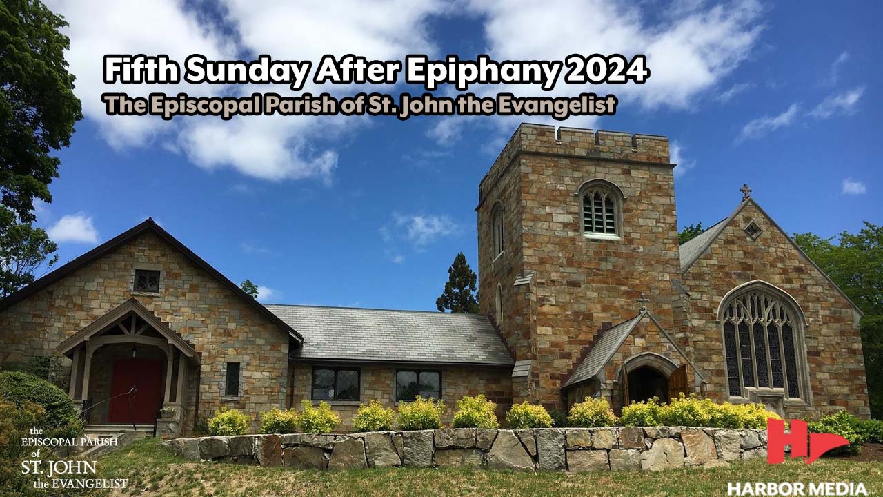 Thumbnail image for Fifth Sunday after Epiphany | The Episcopal Parish of St. John the Evangelist