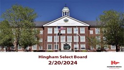 Thumbnail image for Hingham Select Board 2/20/2024