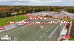 Thumbnail image for Interview with Principal Rick Swanson and Coach Pace | Hingham High School TV and Production Class