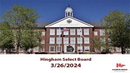 Thumbnail image for Hingham Select Board 3/26/2024