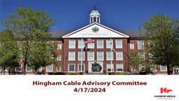 Thumbnail image for Hingham Cable Advisory Committee 4/17/2024