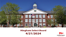 Thumbnail image for Hingham Select Board 4/21/2024