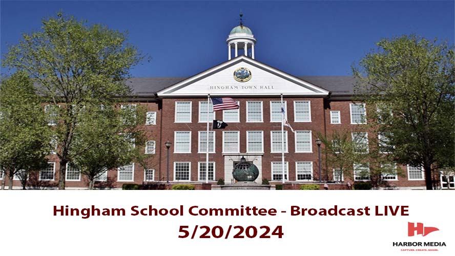 Thumbnail image for Hingham School Committee 5/20/2024 - Broadcasted LIVE