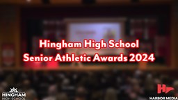 Thumbnail image for Hingham High School Senior Athletic Awards 2024