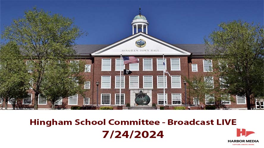 Thumbnail image for Hingham School Committee 7/24/2024 - Broadcasted LIVE