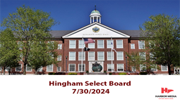 Thumbnail image for Hingham Select Board 7/30/2024