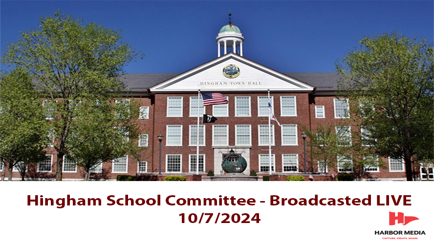 Thumbnail image for Hingham School Committee 10/7/2024 - Broadcasted LIVE