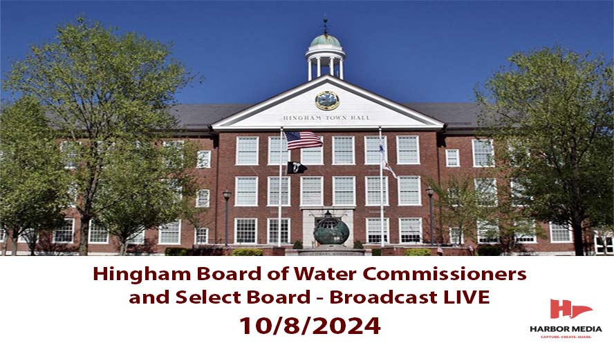 Thumbnail image for Hingham Board of Water Commissioners and Select Board 10/8/2024 - Broadcasted LIVE
