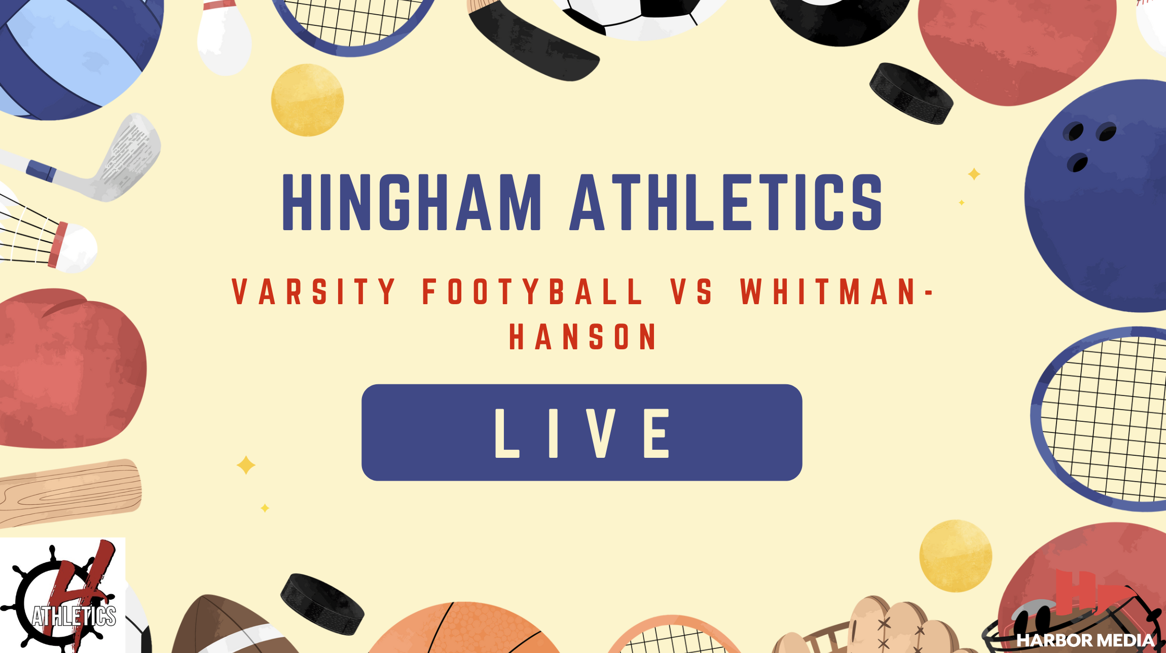Thumbnail image for LIVE - Hingham High School Varsity Football vs Whitman-Hanson 10/10/24