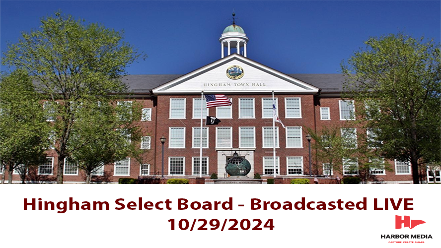 Thumbnail image for Hingham Select Board 10/29/2024 - Broadcasted LIVE