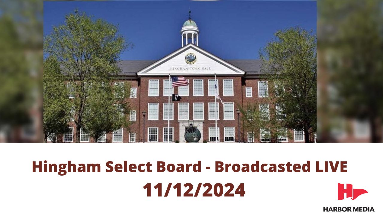 Thumbnail image for Hingham Select Board - Broadcasted LIVE   11/12/2024