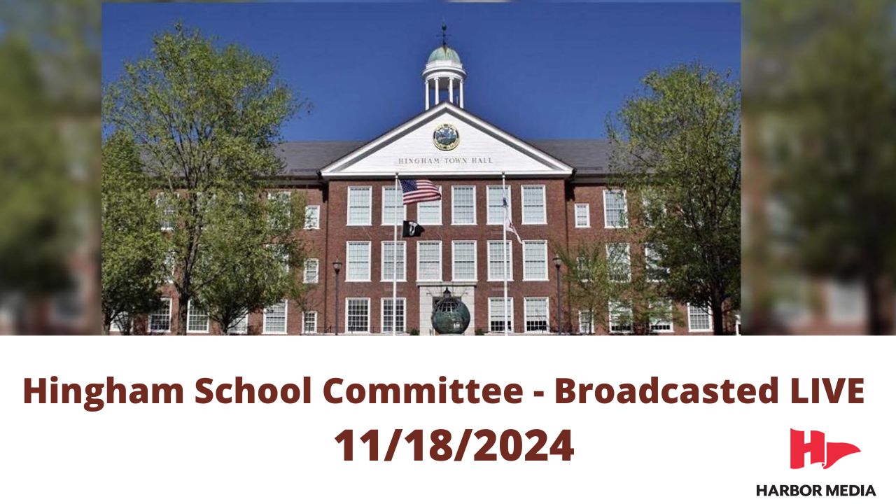 Thumbnail image for Hingham School Committee 11/18/2024 - Broadcasted LIVE