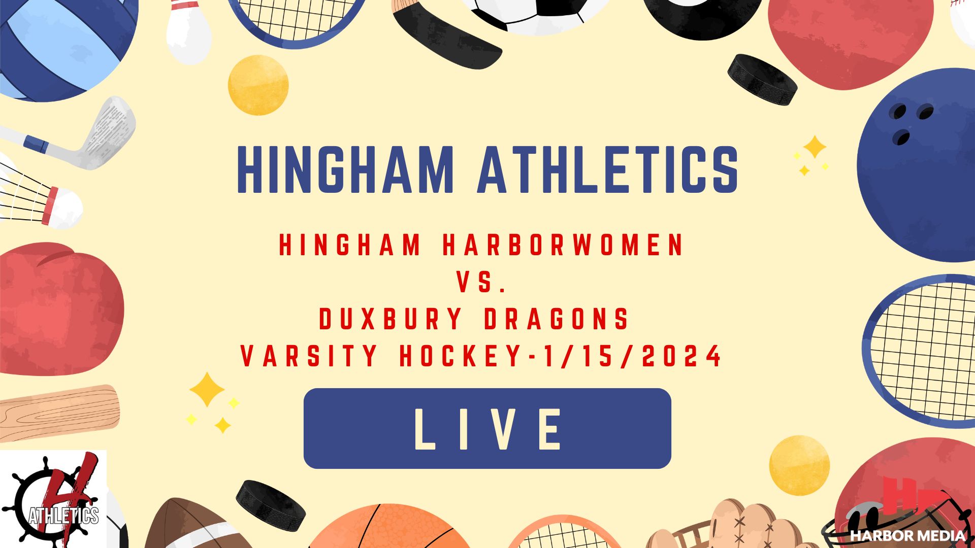 Thumbnail image for Hingham Harborwomen vs Duxbury Dragons Varsity Hockey 1/15/2024 - Broadcasted LIVE