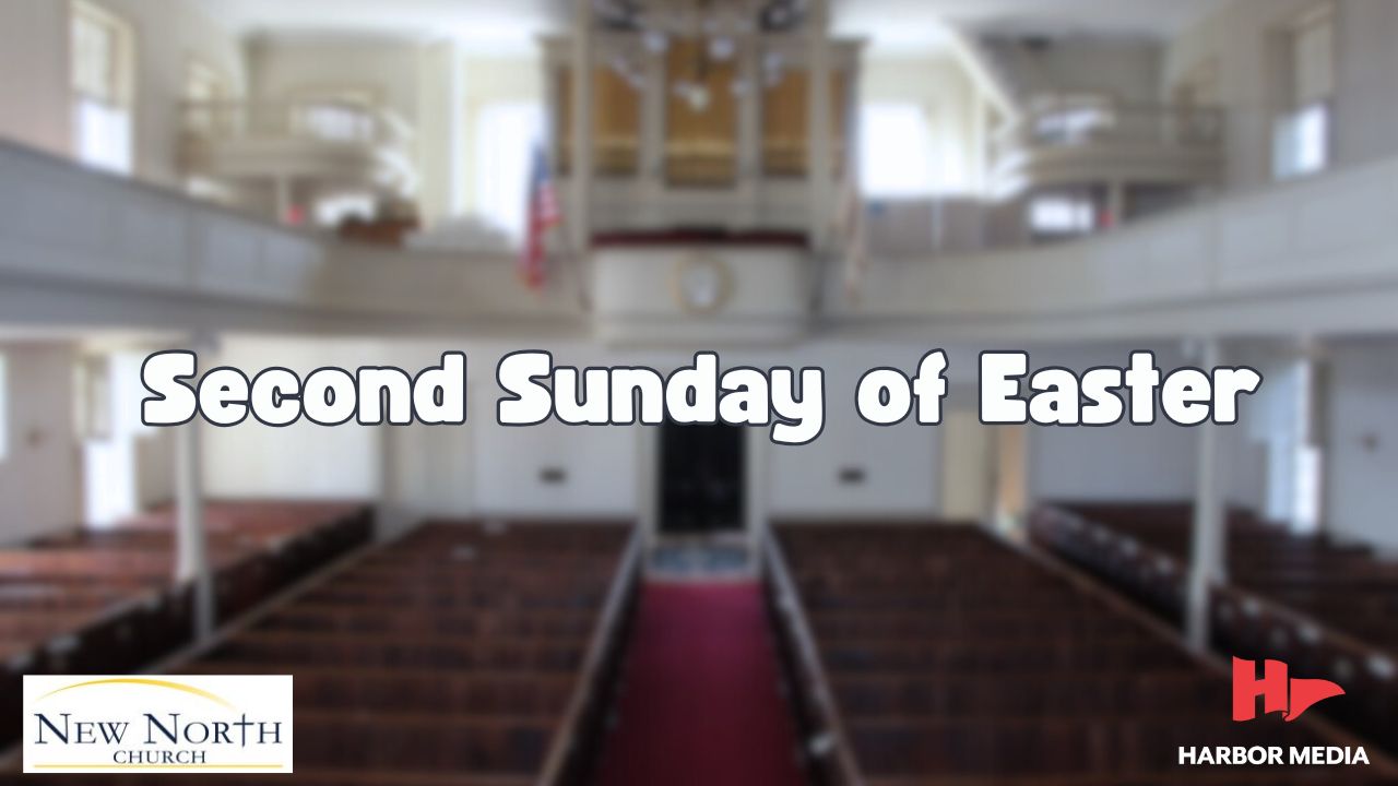 Thumbnail image for Second Sunday of Easter | New North Church