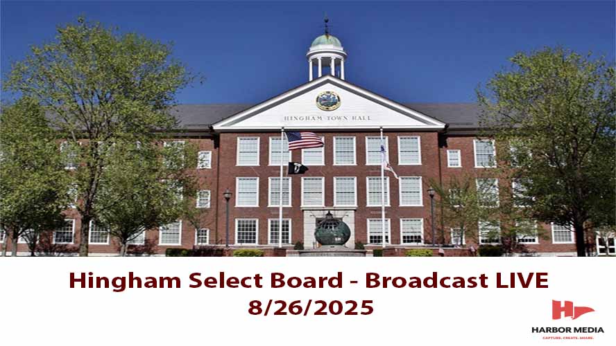 Thumbnail image for Hingham Select Board 08/26/2025 - Broadcasted LIVE