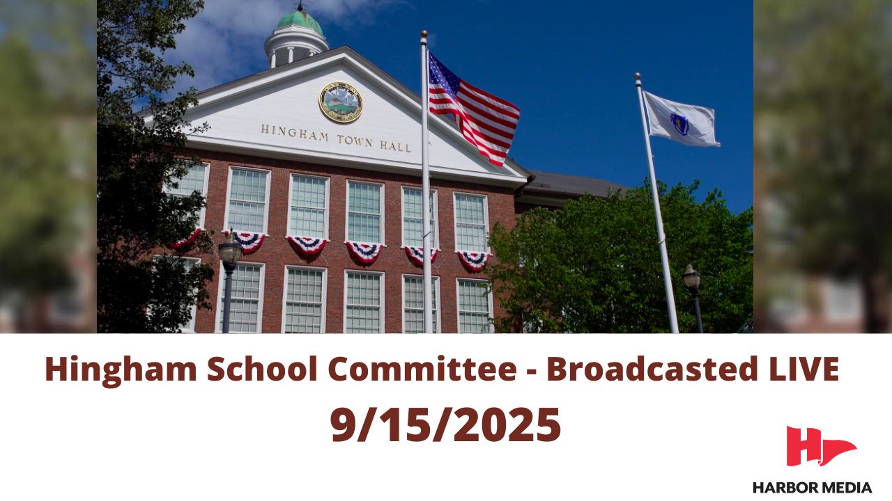 Thumbnail image for Hingham School Committee 09/15/2025 - Broadcasted LIVE