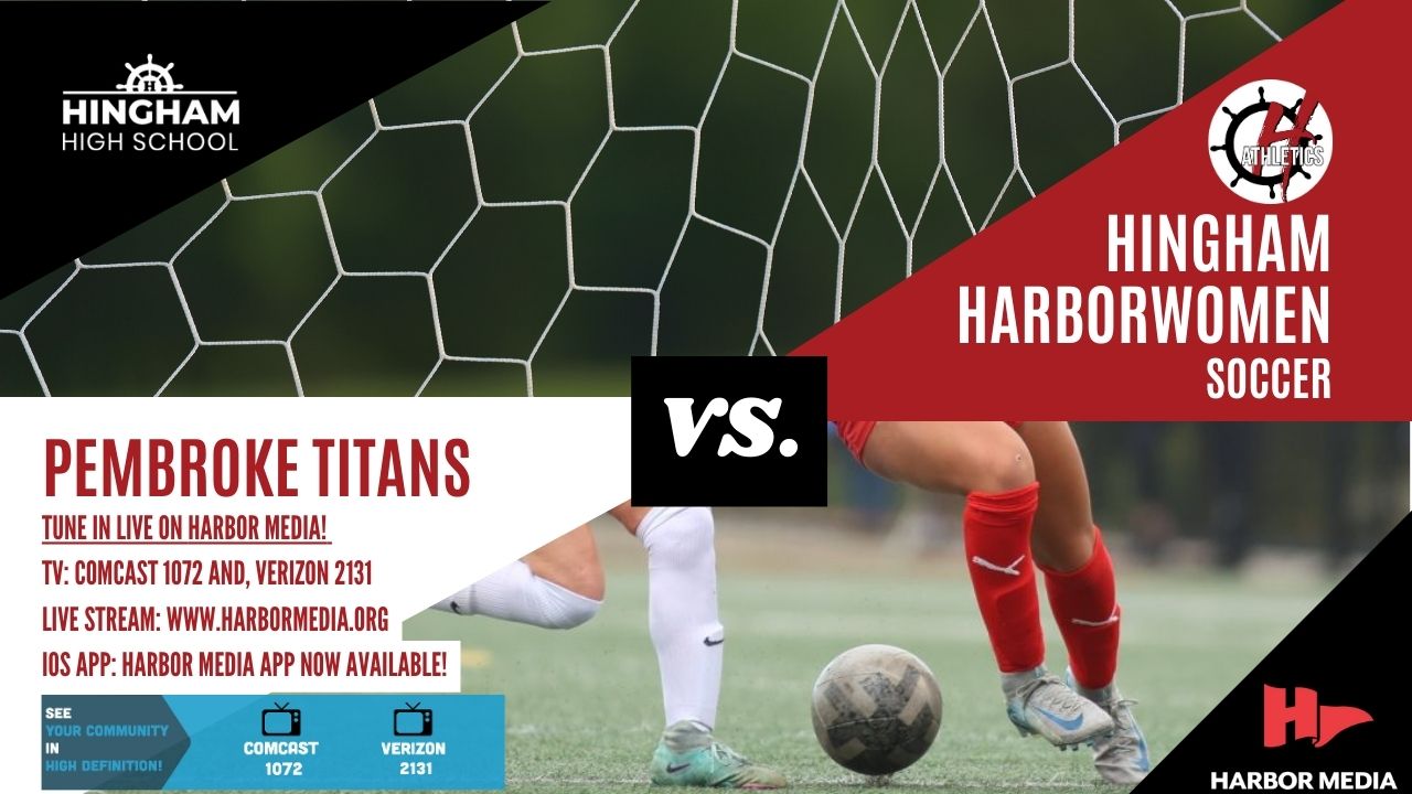 Thumbnail image for Hingham High School Harborwomen VS Pembroke Titans Varsity Soccer 9/25/2025 - Broadcasted LIVE