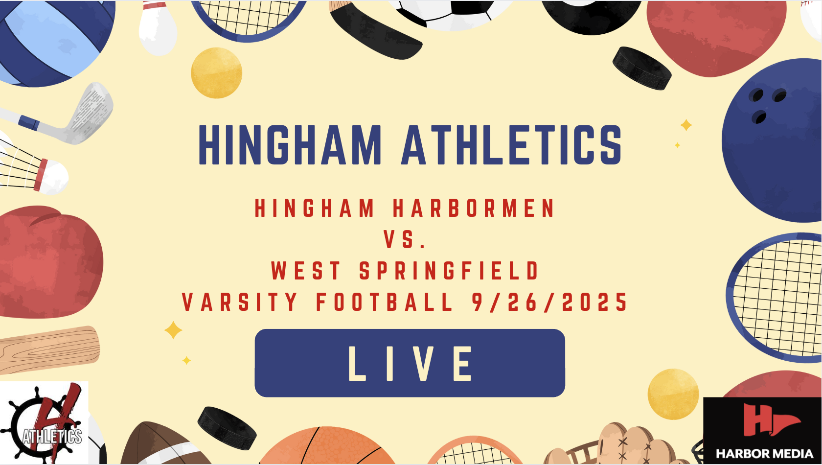 Thumbnail image for  LIVE Hingham High School Football vs West Springfield 9/26/25