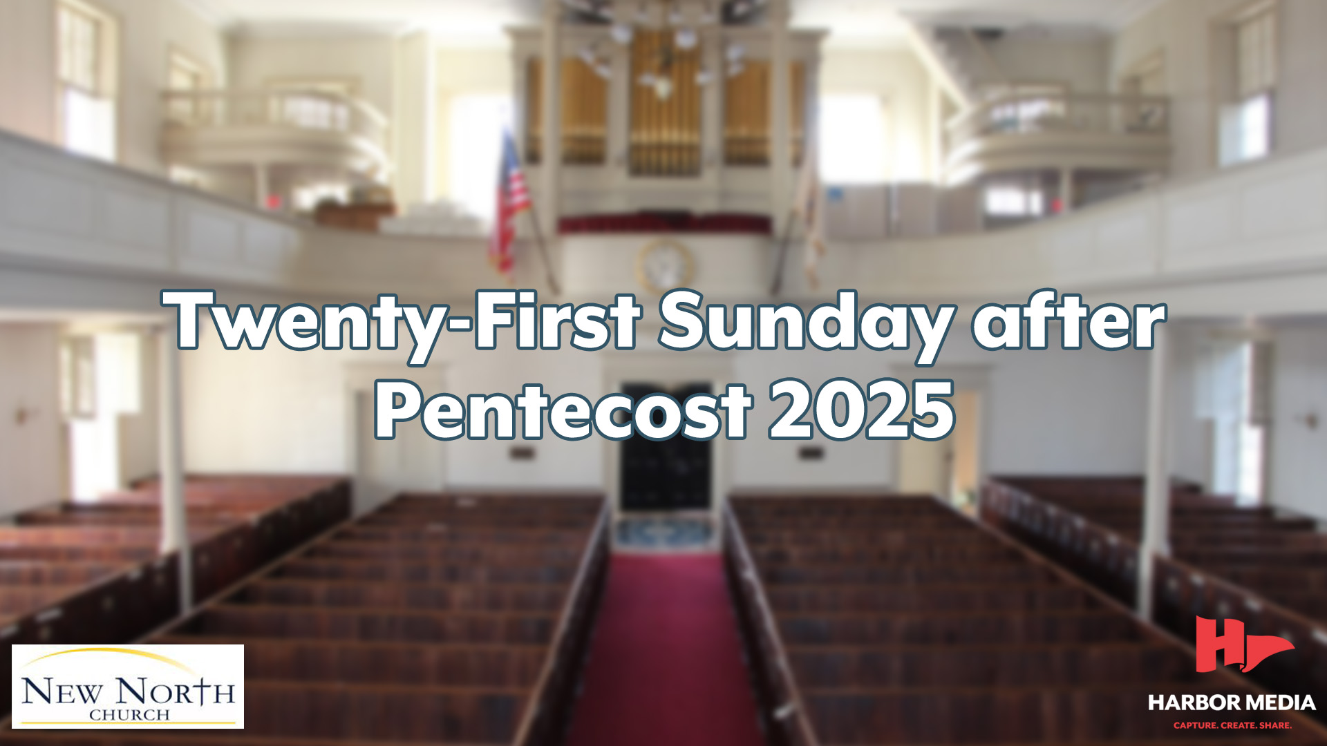Thumbnail image for Twenty-First Sunday after Pentecost | New North Church