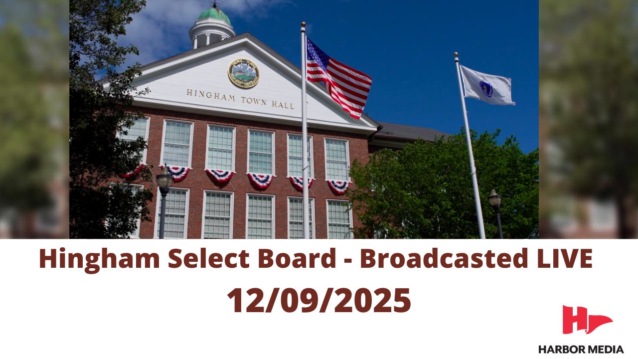 Thumbnail image for Hingham Select Board 12/09/2025 - Broadcasted LIVE