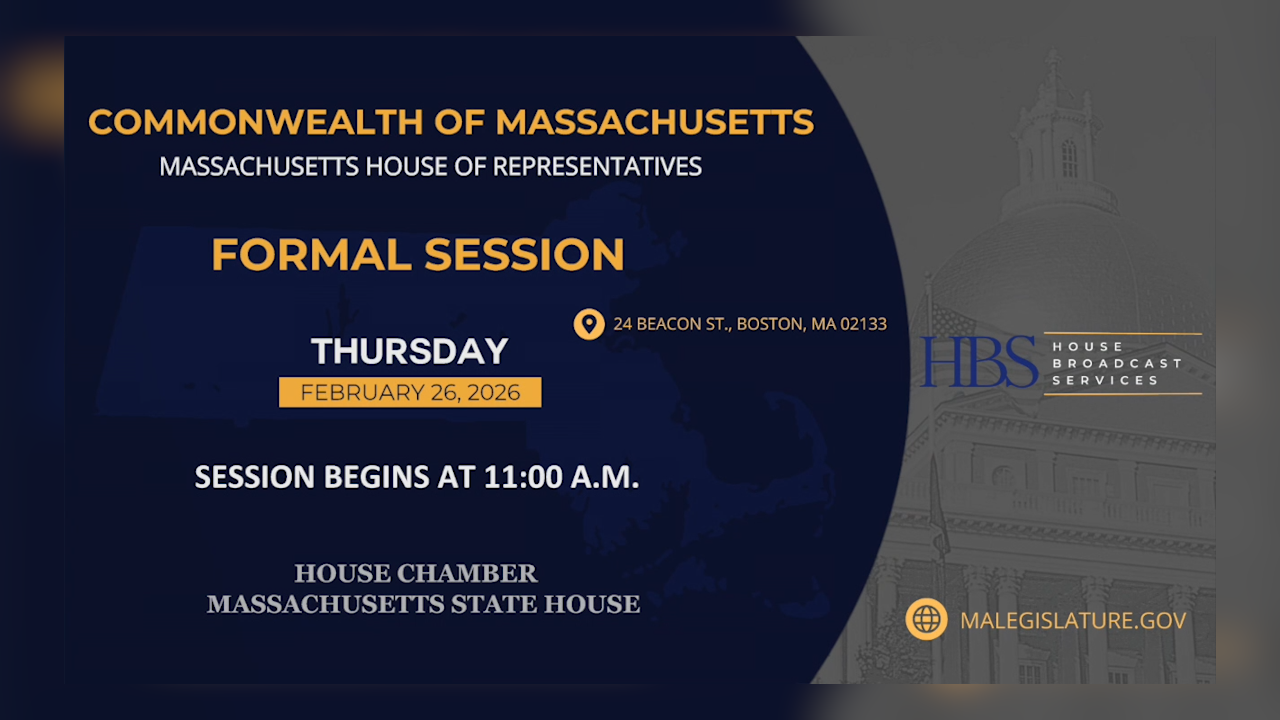 Thumbnail image for MA House of Representatives Formal Session: 2/26/2026 Part 1