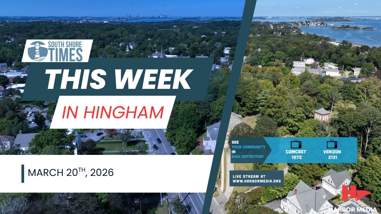 Thumbnail image for This Week in Hingham | 3/20/2026 | South Shore Times