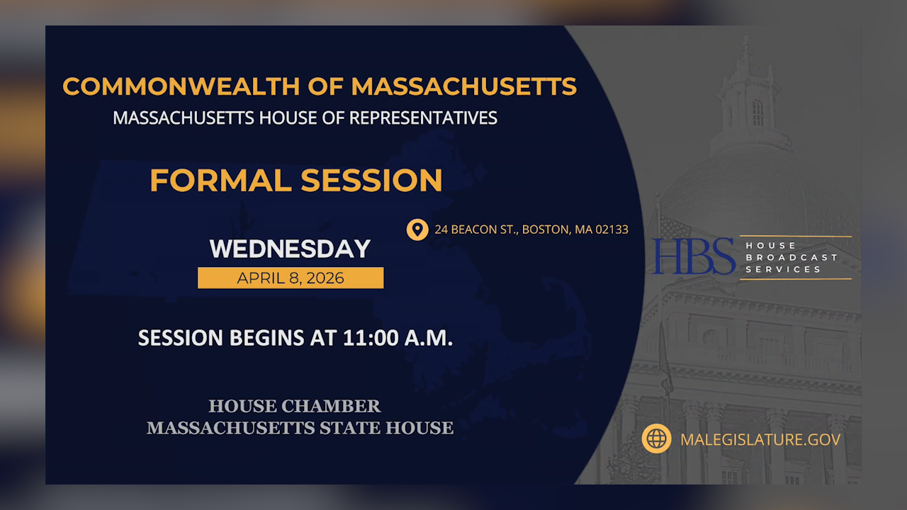 Thumbnail image for MA House of Representatives Formal Session: 4/8/2026