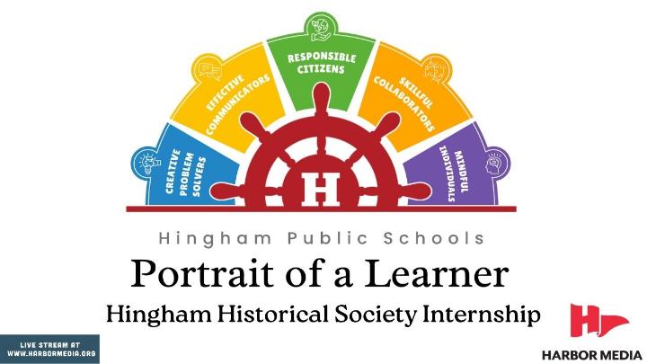 Thumbnail image for Hingham Historical Society Internship | Portrait of a Learner