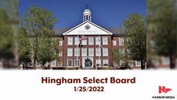 Thumbnail image for Hingham Select Board 1/25/2022