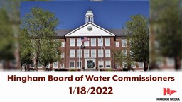 Thumbnail image for Hingham Board of Water Commissioners 1/18/2022