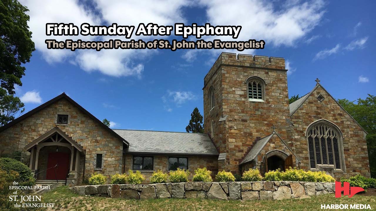 Thumbnail image for Fifth Sunday After Epiphany | The Episcopal Parish of St. John the Evangelist