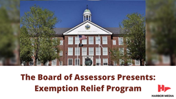 Thumbnail image for The Board of Assessors Presents: Exemption Relief Program 4/4/2022