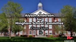 Thumbnail image for Alyson Anderson for Hingham School Committee | Close Ups